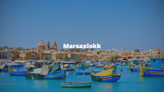 Marsaxlokk