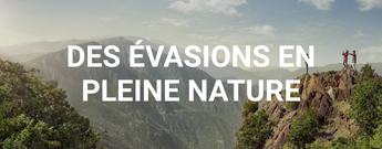 Des évasions en pleine nature