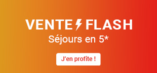 Vente flash séjours 5*